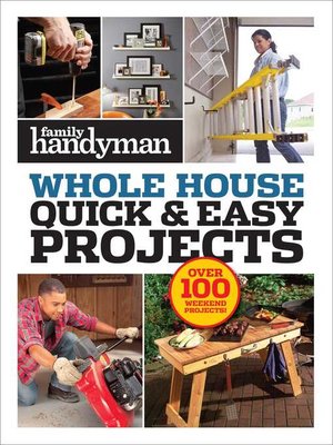 cover image of Family Handyman Quick & Easy Projects